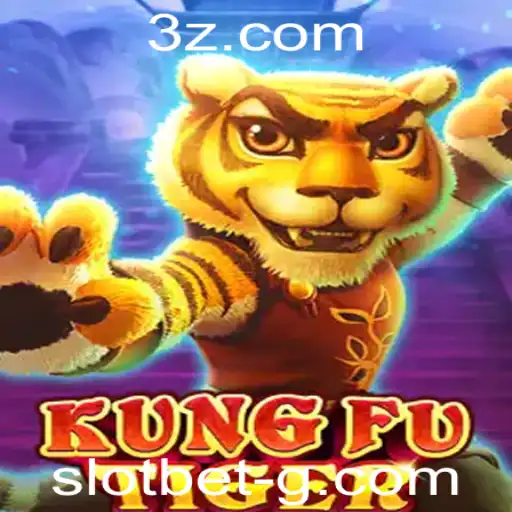 Descubra o Fascinante Mundo do Jogo KungFuTiger e Slotbet